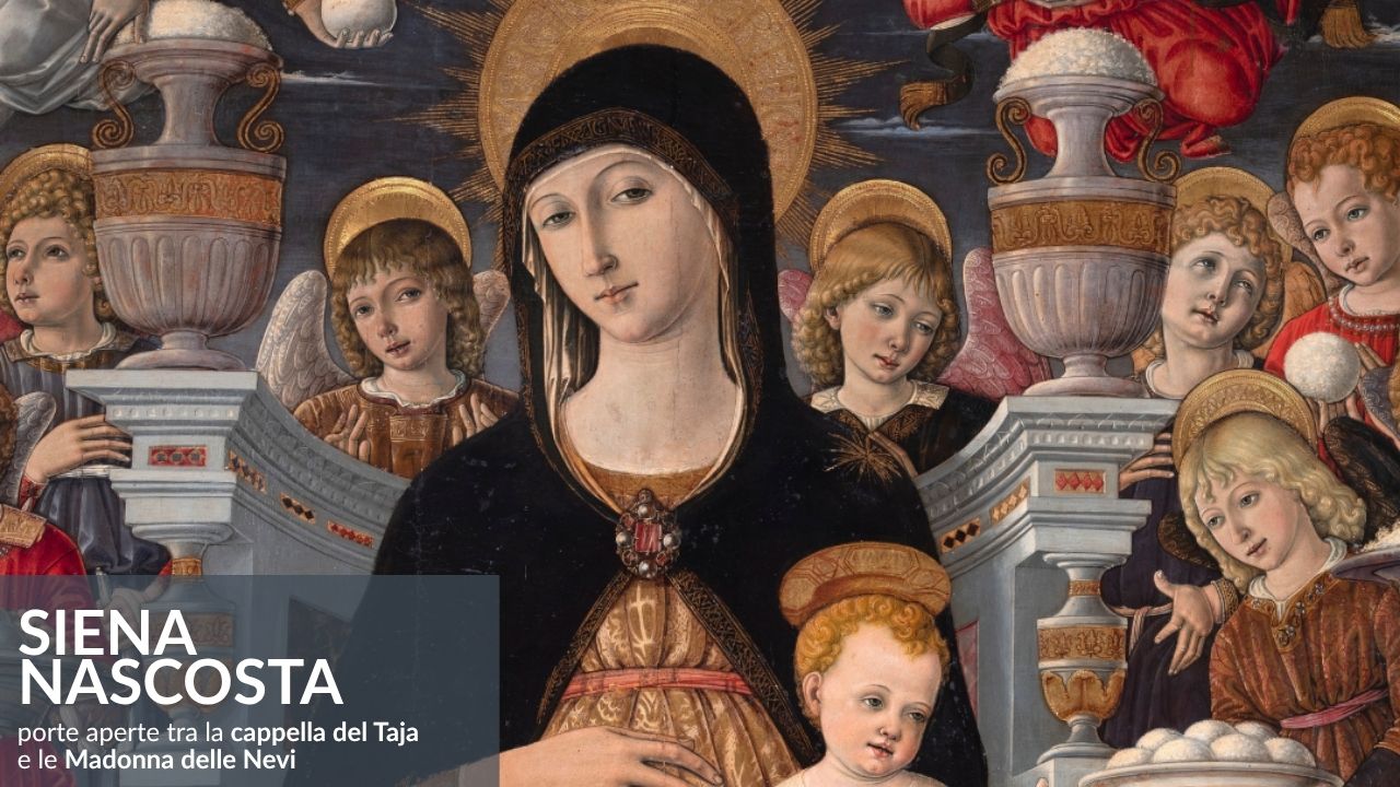 SIENA NASCOSTA: Porte aperte tra la cappella del Taja e le Madonna delle Nevi